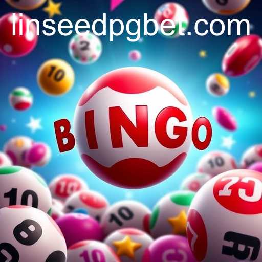 Descubra o Mundo do Bingo Online com LinseedPG