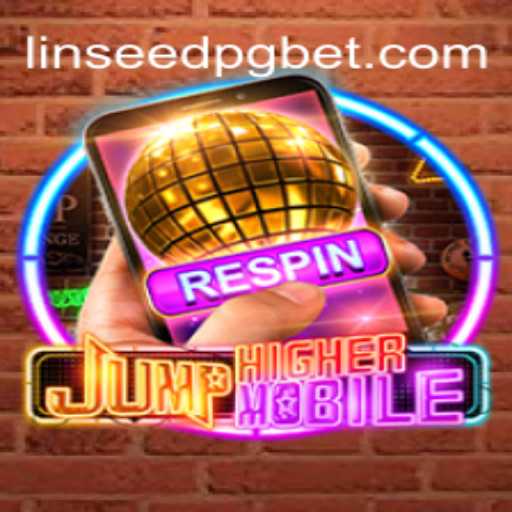 Descubra o Empolgante Mundo de JumpHighermobile: A Nova Sensação dos Jogos Mobile